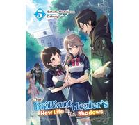 The Brilliant Healer's New Life in the Shadows: Volume 5 (Light Novel)