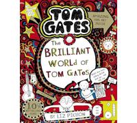 The Brilliant World of Tom Gates: (Tom Gates)