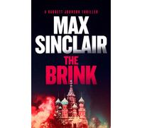 The Brink : A Geopolitical Espionage Thriller