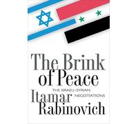 The Brink of Peace: The Israeli-Syrian Negotiations
