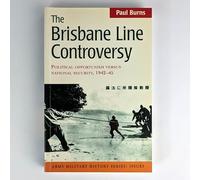 The Brisbane Line Controversy: Political Opportunism versus National Security, 1942-45