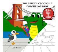 The Bristol Crocodile Colouring Book