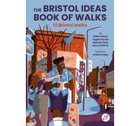 The Bristol Ideas Book of Walks