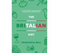 The Britalian Diet: A new research-backed weight loss approach. Inspired by Italy. Designed for Brits.