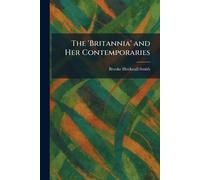 The 'Britannia' and Her Contemporaries