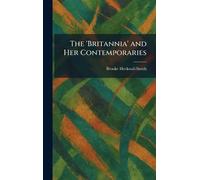 The 'Britannia' and Her Contemporaries