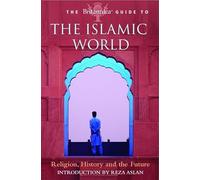 The Britannica Guide to the Islamic World