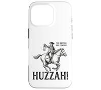 The British Are Coming Huzzah 250th Anniversary Paul Revere Case for iPhone 16 Pro