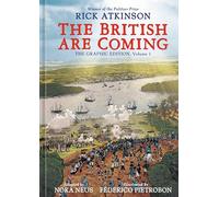 The British Are Coming: The Graphic Edition, Volume 1 (Revolution Trilogy [Graphic Novels])