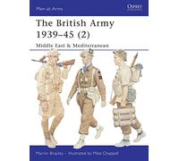 The British Army 1939-1945 – Middle East & Mediterranean Pt. 2 – Men-at-arms – Osprey Publishing