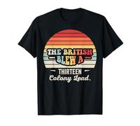 The British Blew A Thirteen Colony Lead T-Shirt