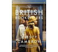 The British Booksellers: A Novel