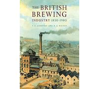 The British Brewing Industry, 1830-1980