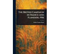 The British Campaign in France and Flanders, 1916