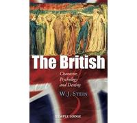 The British: Character, Psychology and Destiny