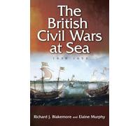 The British Civil Wars at Sea, 1638-1653