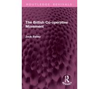 The British Co-operative Movement (Routledge Revivals)
