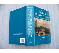 The British Constitution in the Twentieth Century – British Academy Centenary Monographs