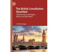The British Constitution Resettled: Parliamentary Sovereignty Before and After Brexit