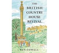 The British Country House Revival