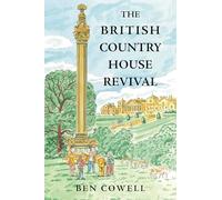 The British Country House Revival
