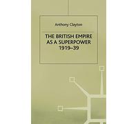 The British Empire as a Superpower
