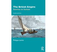 The British Empire : Sunrise to Sunset