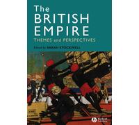 The British Empire : Themes and Perspectives