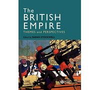 The British Empire: Themes and Perspectives