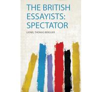 The British Essayists: Spectator: 1