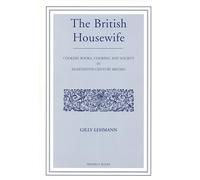 The British Housewife: The Cook, Housekeeper's and Gardiner's Companion: v. 6