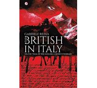 The British in Italy: On the Trail of the English: A Secret Itinerary