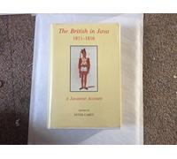 The British in Java, 1811-1816: A Javanese Account: 10 (Oriental Documents)
