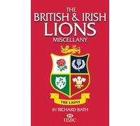 The British & Irish Lions Miscellany