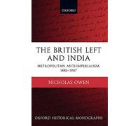 The British Left and India Metropolitan Anti-Im. Owen<|