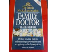 The British Medical Association Family Doctor Home Adviser