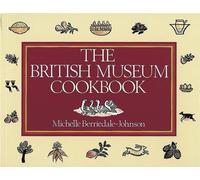 The British Museum Cookbook