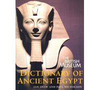 The British Museum Dictionary of Ancient Egypt