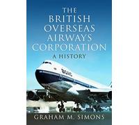 The British Overseas Airways Corporation : A History