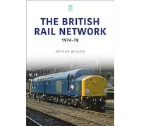 The British Rail Network: 1974-78