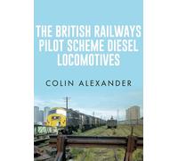 The British Railways Pilot Scheme Diesel Locomotives