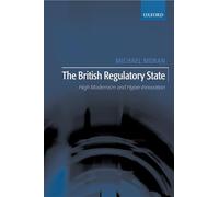 The British Regulatory State: High Modernism and Hyper-Innovation