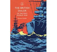 The British Sailor of the First World War (Shire Library)