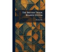 The British Trade Boards System