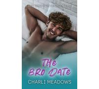 The Bro Date: 2 (Best Bros Forever)