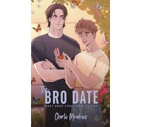The Bro Date: Special Edition (Best Bros Forever)