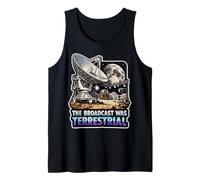 The Broadcast was Terrestrial Moon Landing Conspiracy Theory Tank Top