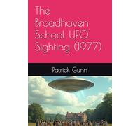 The Broadhaven School UFO Sighting (1977)