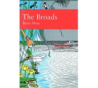 The Broads: Book 89 (Collins New Naturalist Library)