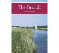 The Broads: Book 89 (Collins New Naturalist Library)